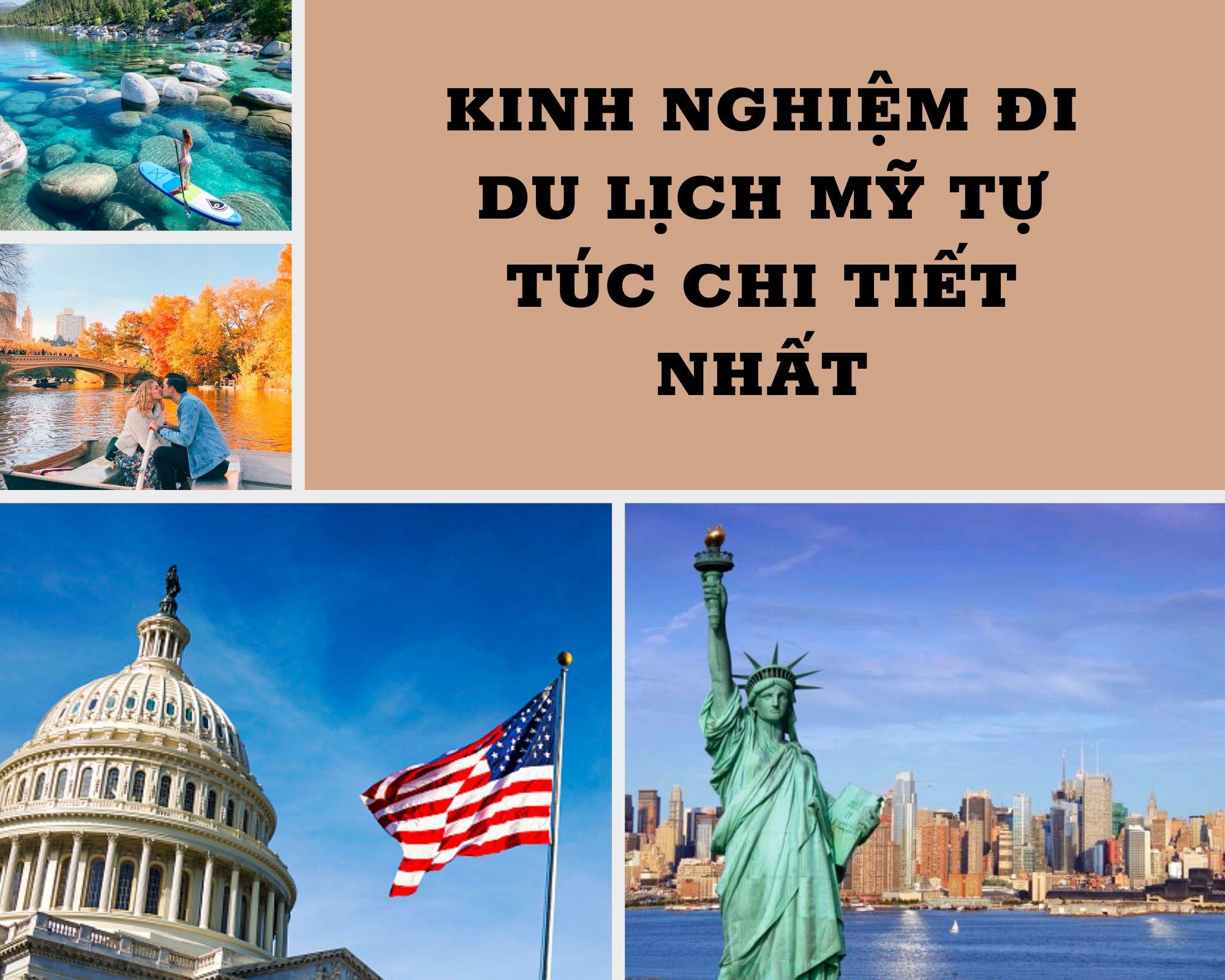 Kinh nghiệm đi du lịch Mỹ tự túc chi tiết nhất