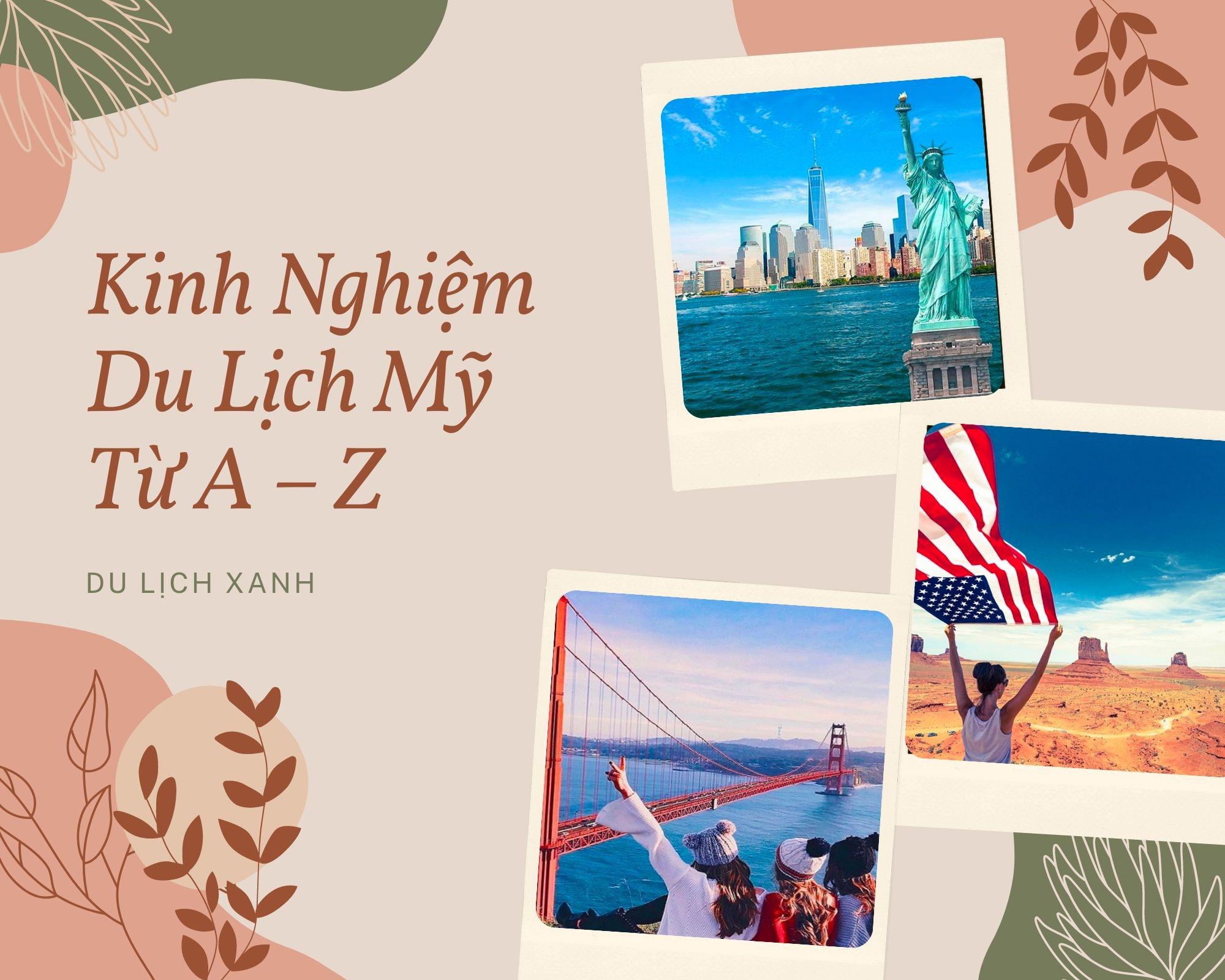 Kinh Nghiệm Du Lịch Mỹ Từ A – Z