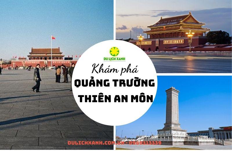 Thiên An Môn - điểm du lịch nổi bật tại Trung Quốc