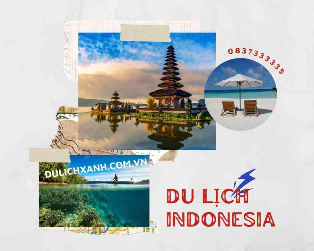 Kinh nghiệm Du lịch Indonesia mới nhất từ A-Z