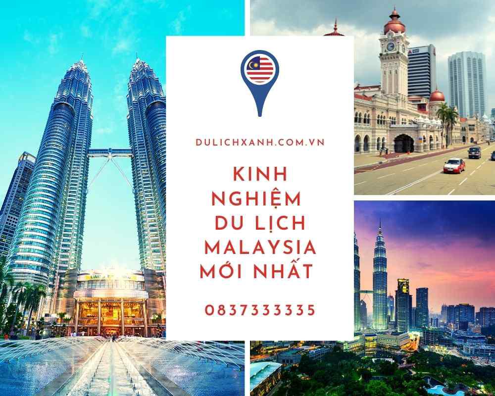 Kinh nghiệm du lịch Malaysia mới nhất 2022
