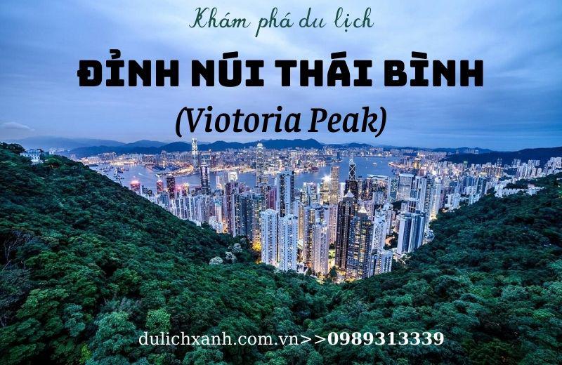 Đỉnh núi Thái Bình - Điểm ngắm cảnh đẹp nhất Hồng Kông