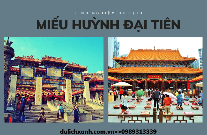 Miếu Huỳnh Đại Tiên - chốn linh thiêng nổi tiếng tại Hồng Kông