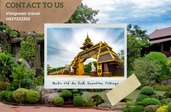 Trải nghiệm trọn vẹn khu quần thể du lịch xinh đẹp Suanthai Pattaya 