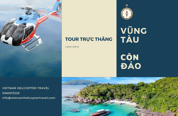 Vivu trực thăng chiêm ngưỡng toàn bộ vẻ đẹp Vũng Tàu - Côn Đảo