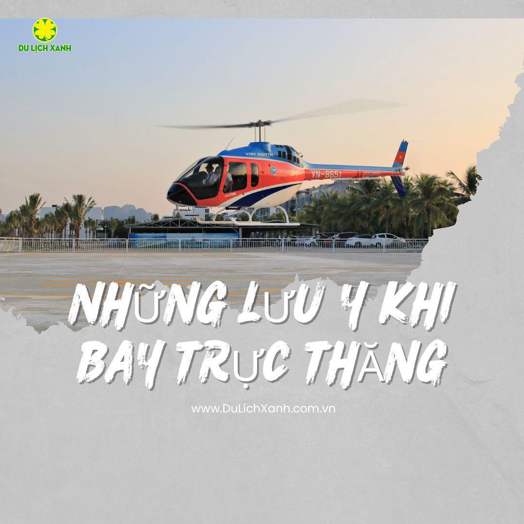 Những lưu ý khi trải nghiệm bay trực thăng Đà Nẵng