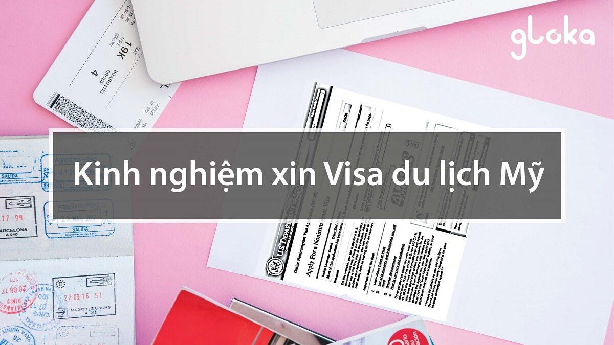 Thủ tục và Kinh nghiệm xin visa công tác Mỹ