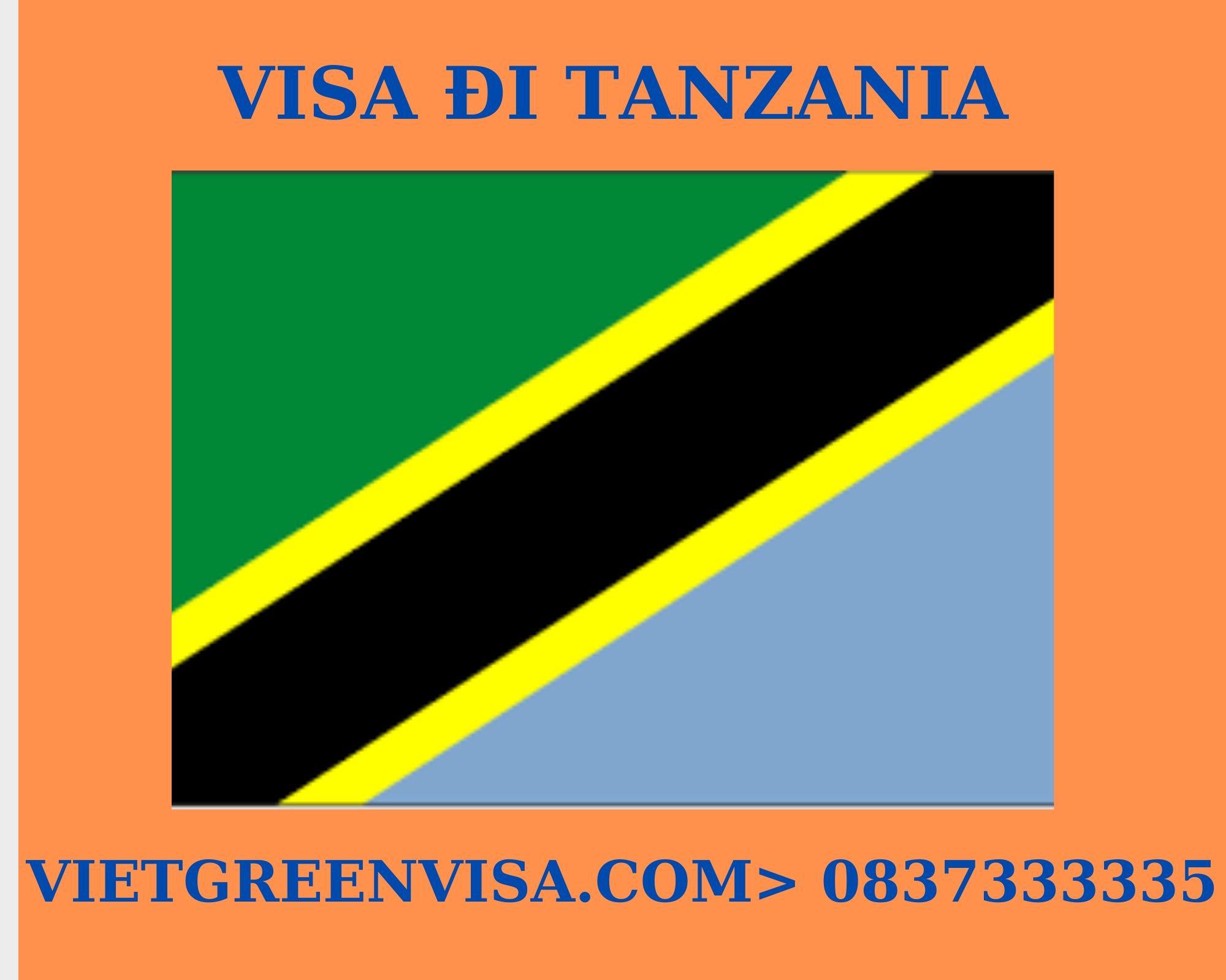 Xin Visa công tác Tanzania nhanh chóng, trọn gói