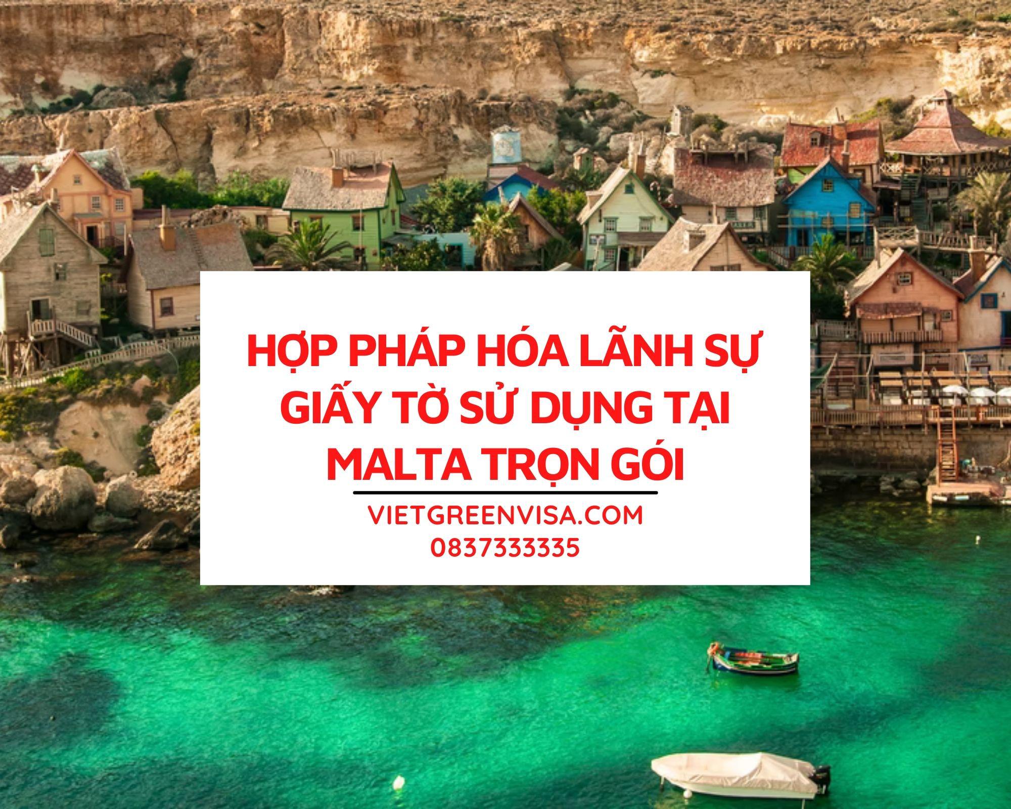 Hợp pháp hoá Lãnh sự giấy tờ sử dụng tại Malta trọn gói