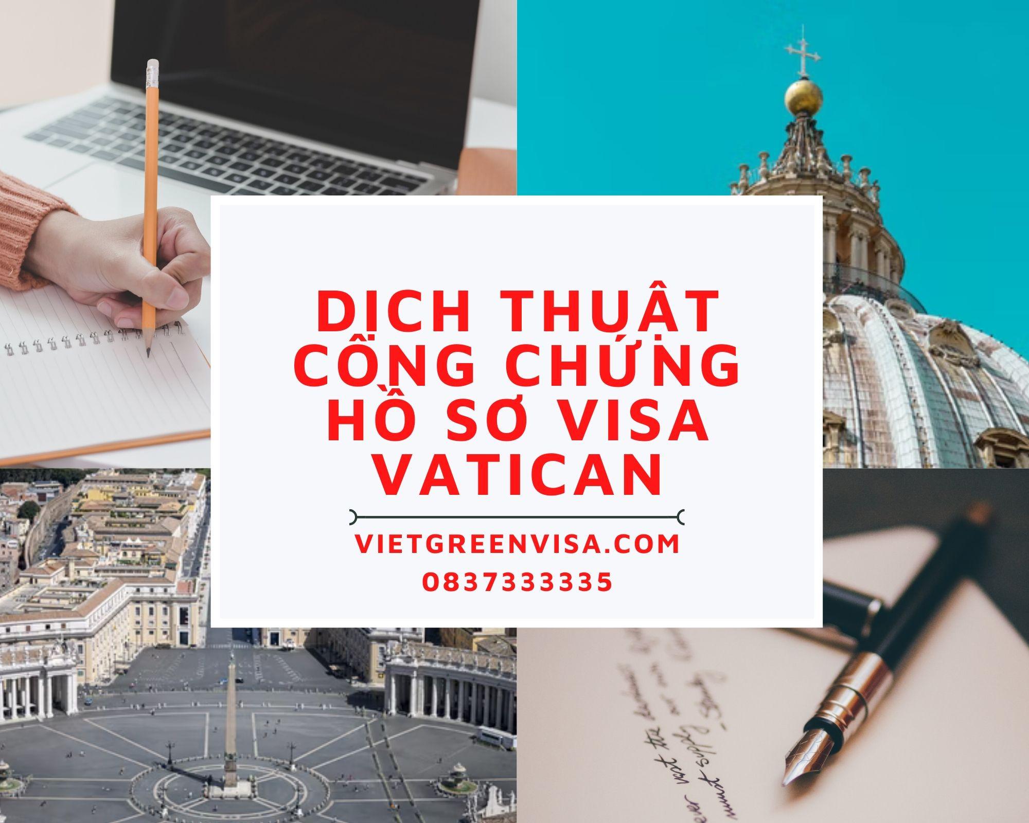 Tư vấn dịch thuật công chứng hồ sơ visa đi Vatican nhanh rẻ