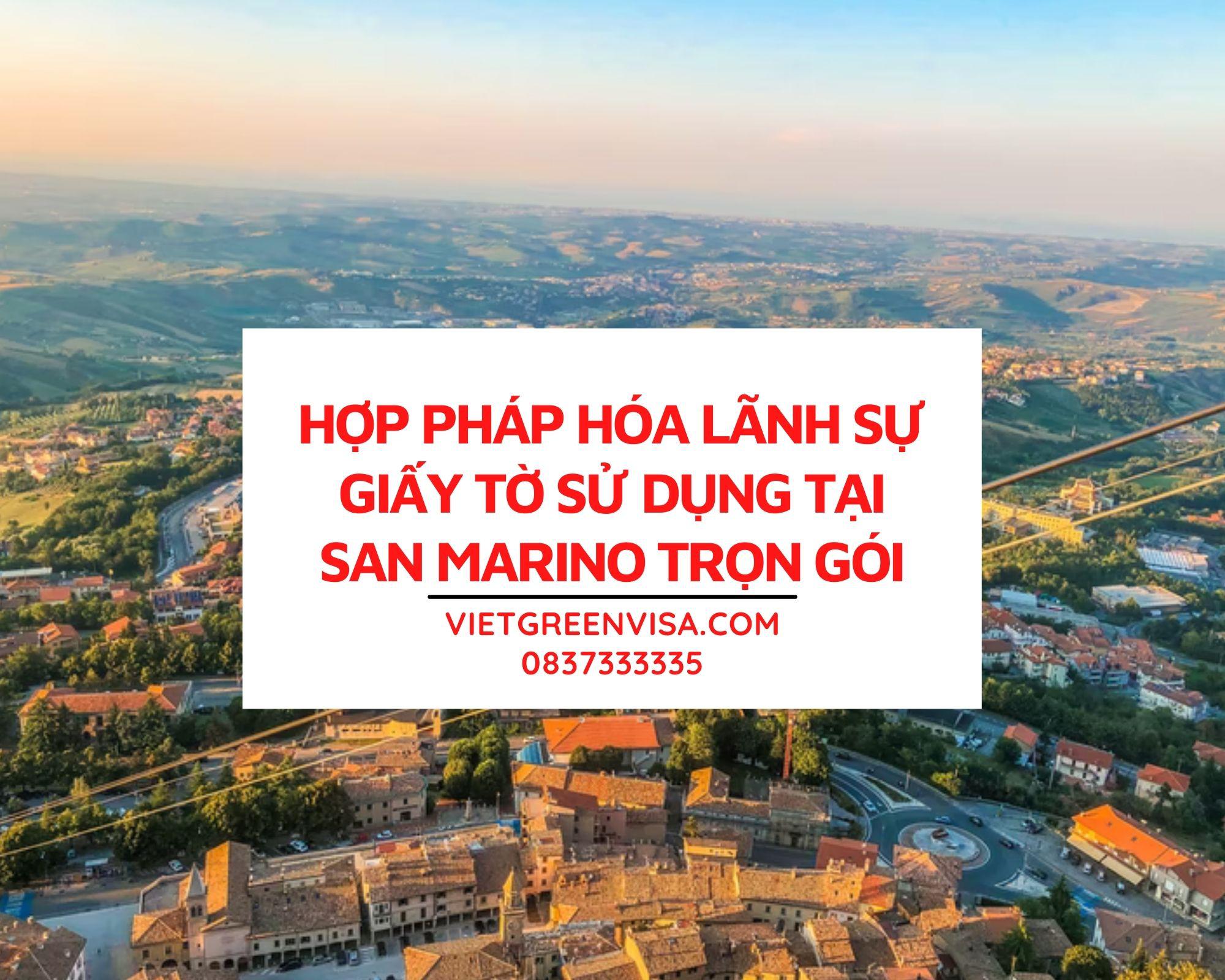 Tư vấn hợp pháp hoá Lãnh sự giấy tờ sử dụng tại San Marino