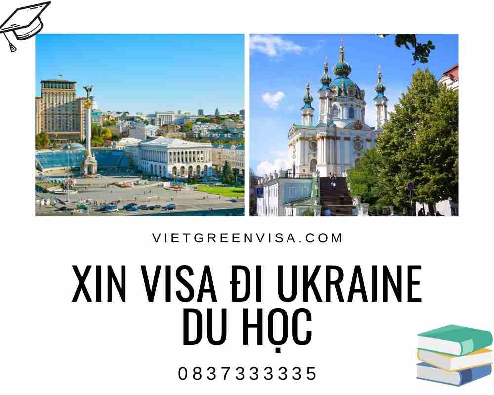 Dịch vụ xin visa du học Ukraina nhanh gọn