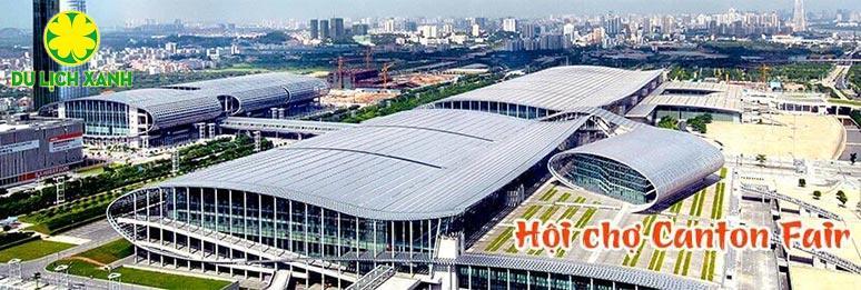 Tour Hội chợ Canton Fair 135 Hồ Chí Minh 4N3Đ ( Đường Bay)