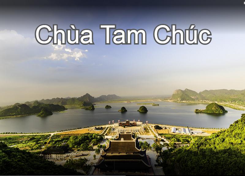 Hà Nội - Chùa Tam Chúc - Tràng An 1 Ngày