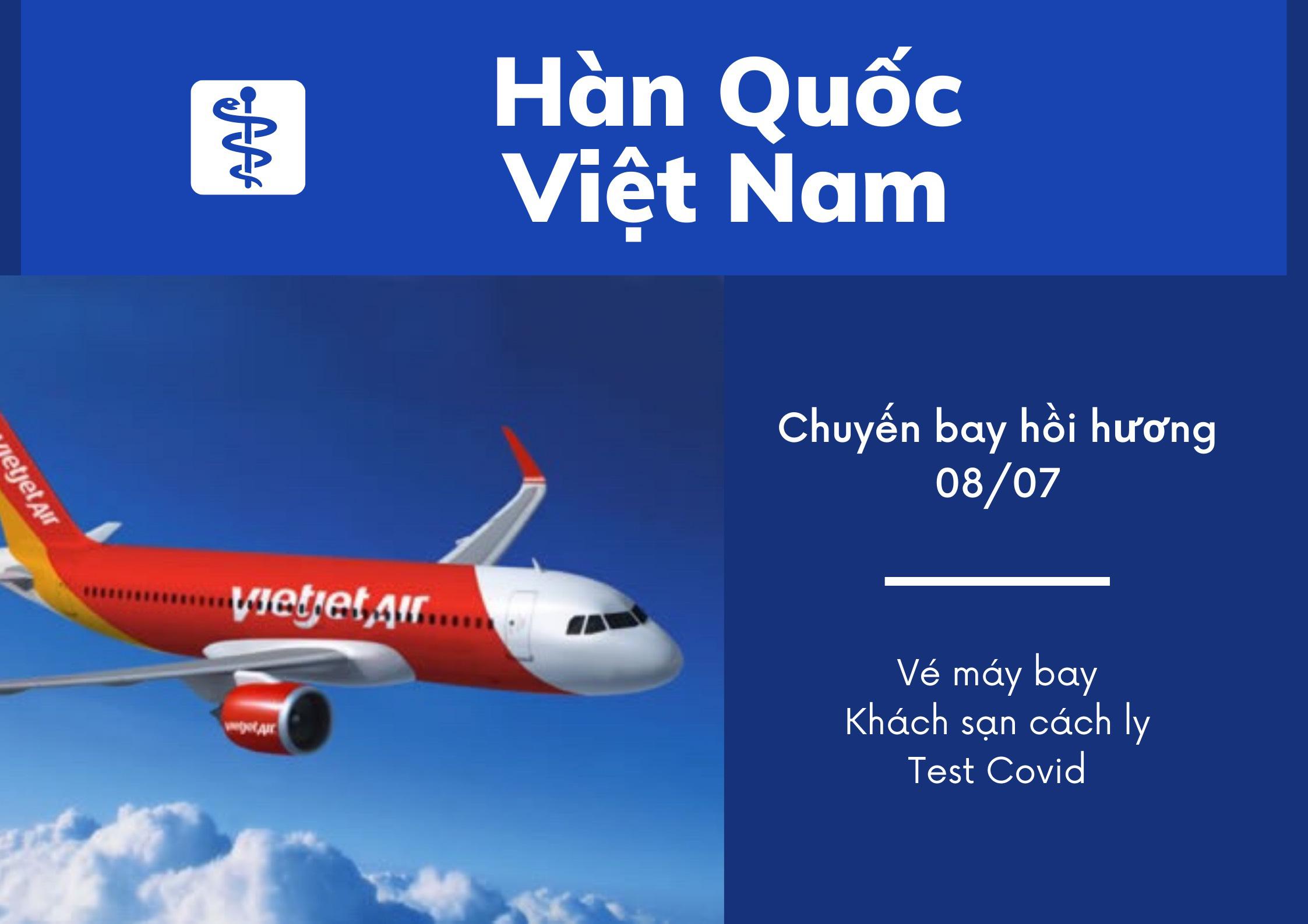 Chuyến bay hồi hương từ Hàn Quốc về Việt Nam 8/7