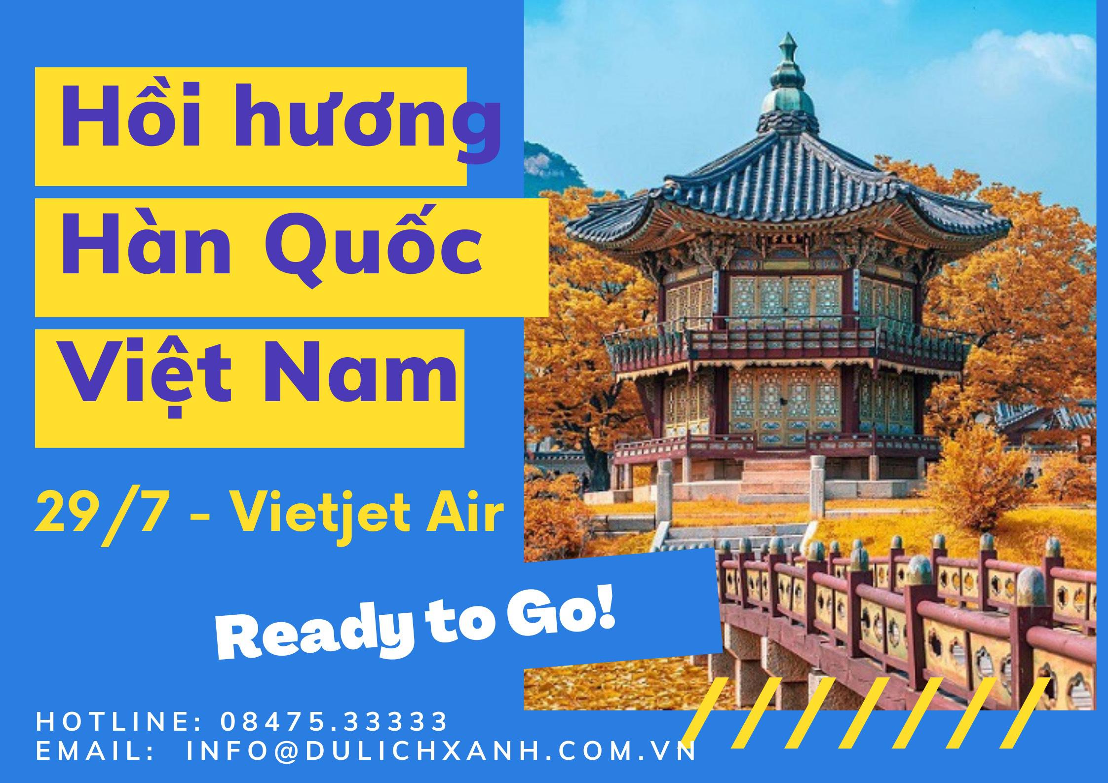 Chuyến bay tháng 7 từ Hàn Quốc về Việt Nam ngày 29/7