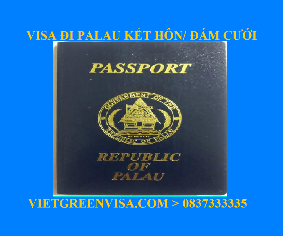 Dịch vụ xin Visa sang Palau tổ chức đám cưới, kết hôn