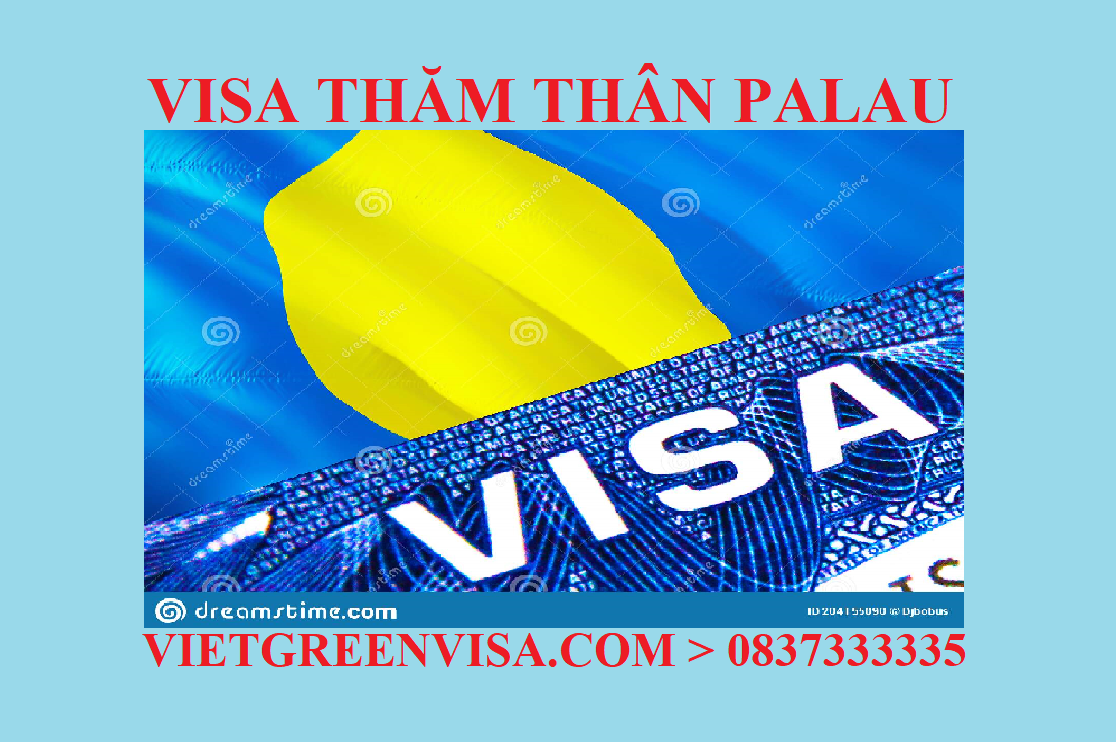 Làm Visa Palau thăm thân chất lượng,giá rẻ
