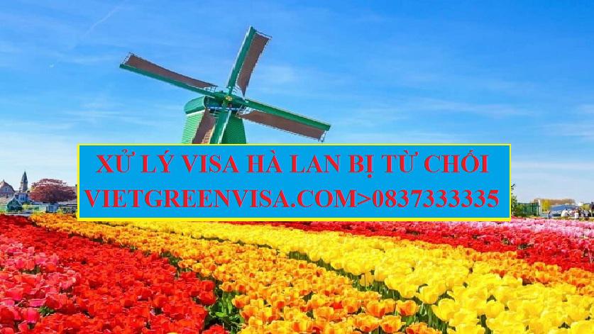 Xử lý visa Hà Lan bị từ chối, làm lại visa Hà Lan bị từ chối