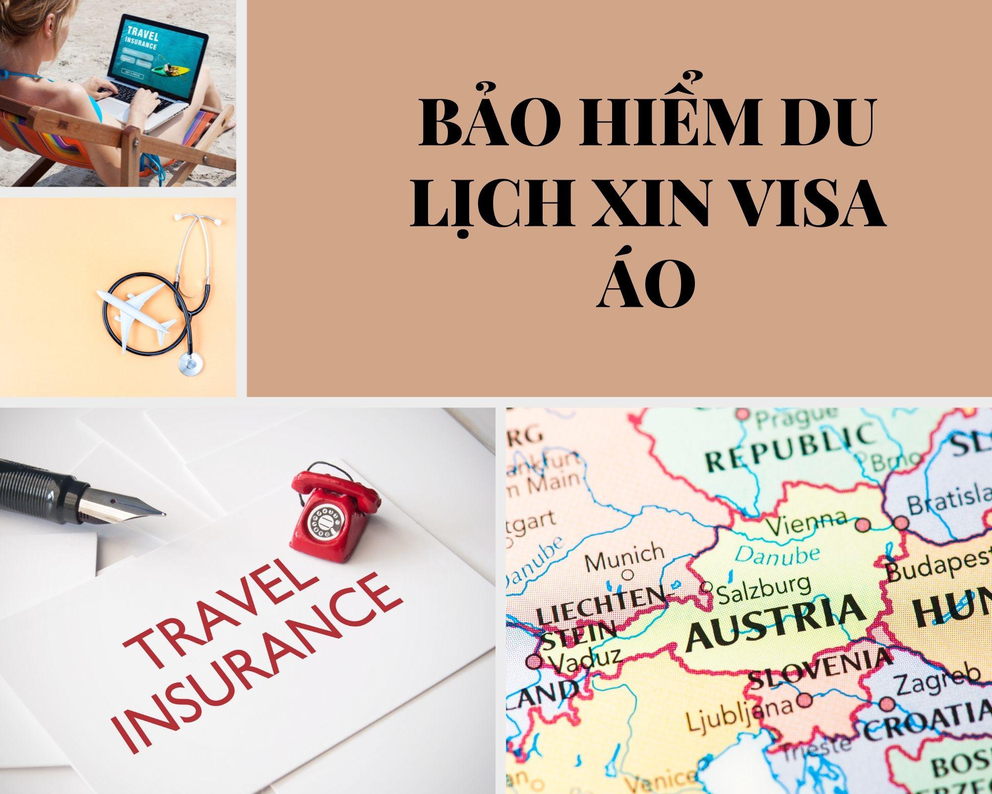 Dịch vụ bảo hiểm du lịch xin visa Áo giá tốt nhất