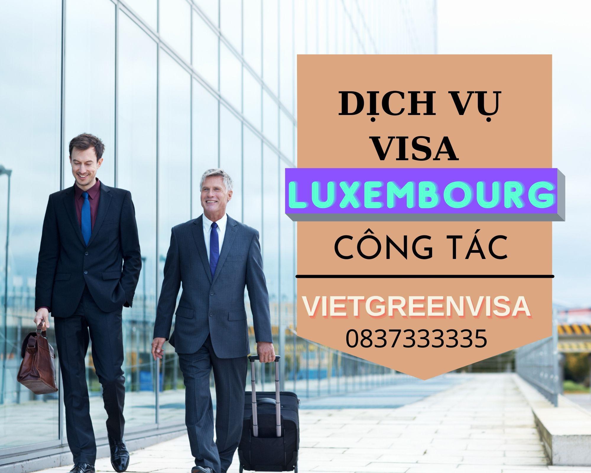 Làm visa Luxembourg công tác trọn gói nhanh chóng