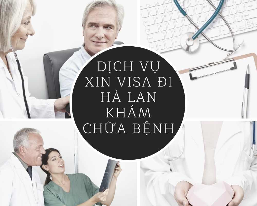 Xin visa đi Hà Lan khám chữa bệnh 