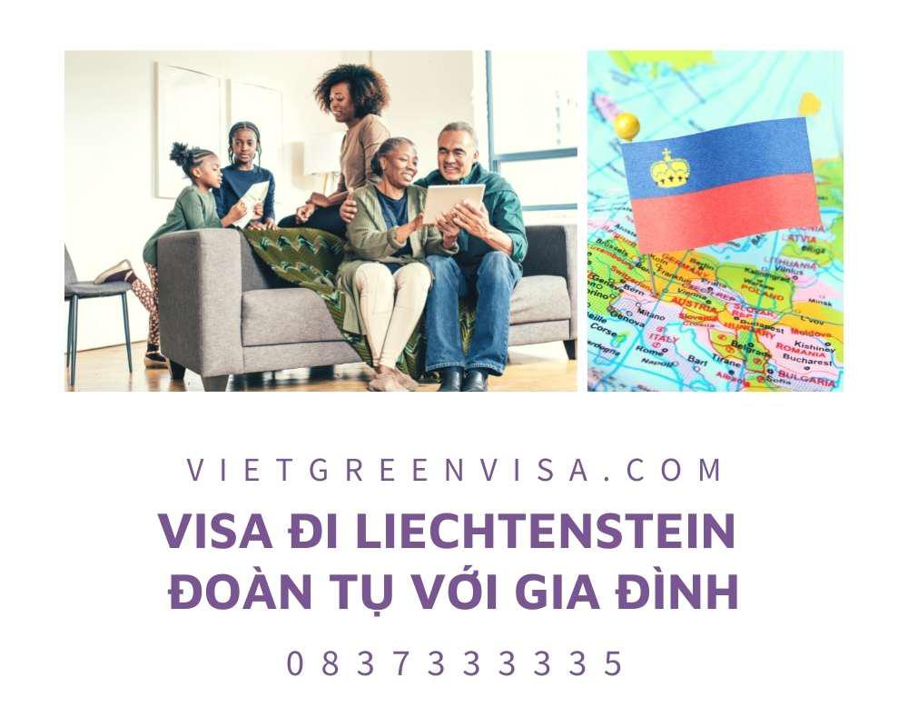 Làm Visa sang Liechtenstein  đoàn tụ gia đình 