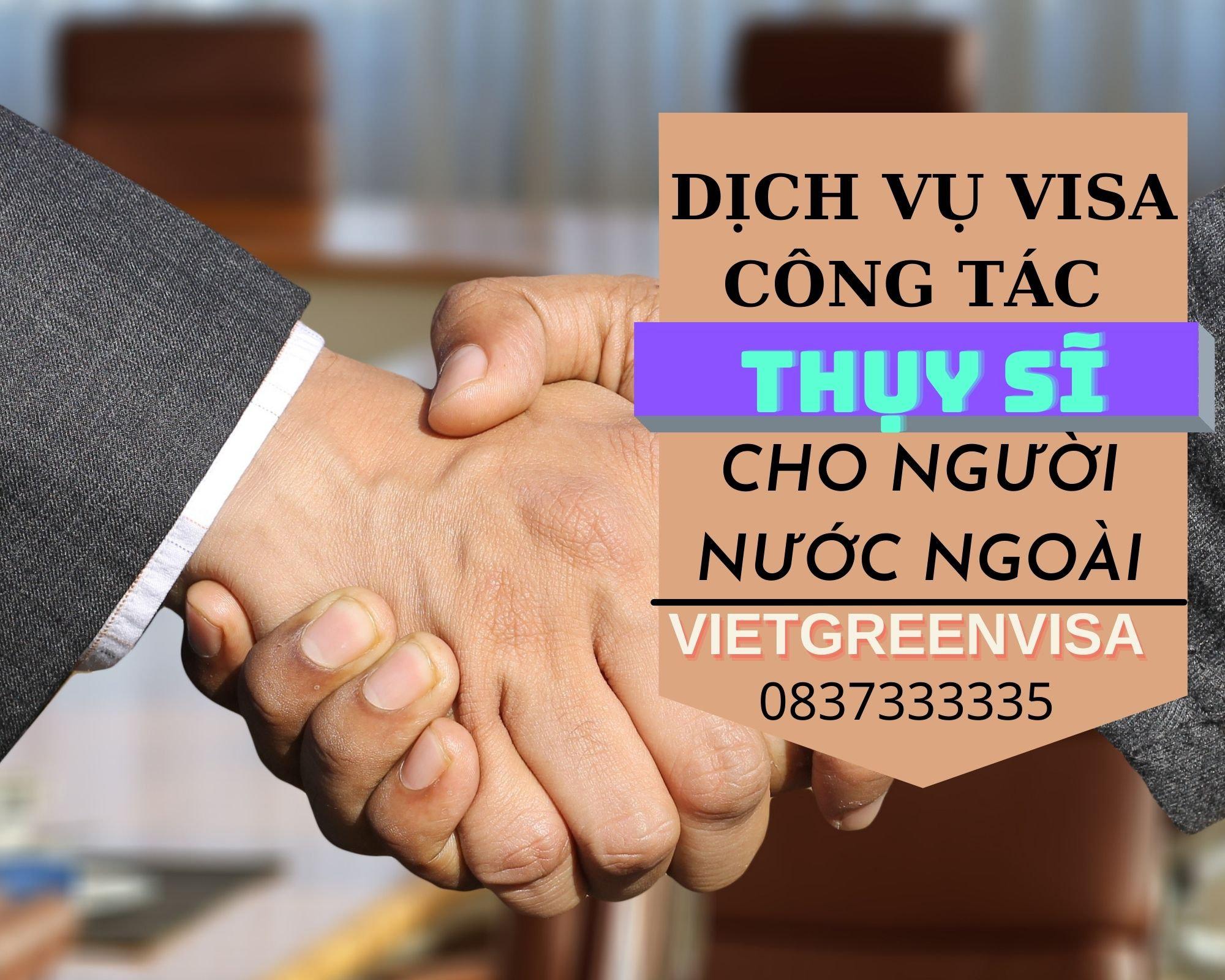 Dịch vụ visa công tác Thụy Sĩ cho người nước ngoài nhanh chóng