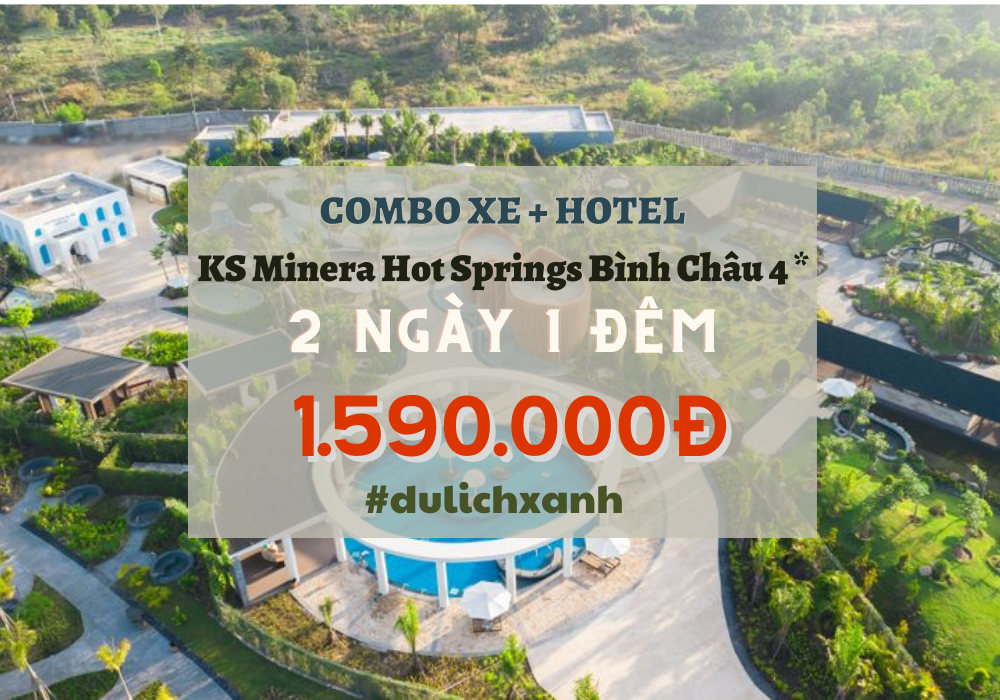 Combo xe + khách sạn Minera Hot Springs Bình Châu 4 sao 2 ngày 1 đêm | KH: Hồ Chí Minh