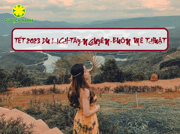Tết Dương Lịch | Tour Du Lịch Tây Nguyên 3 Ngày | KH: Hà Nội