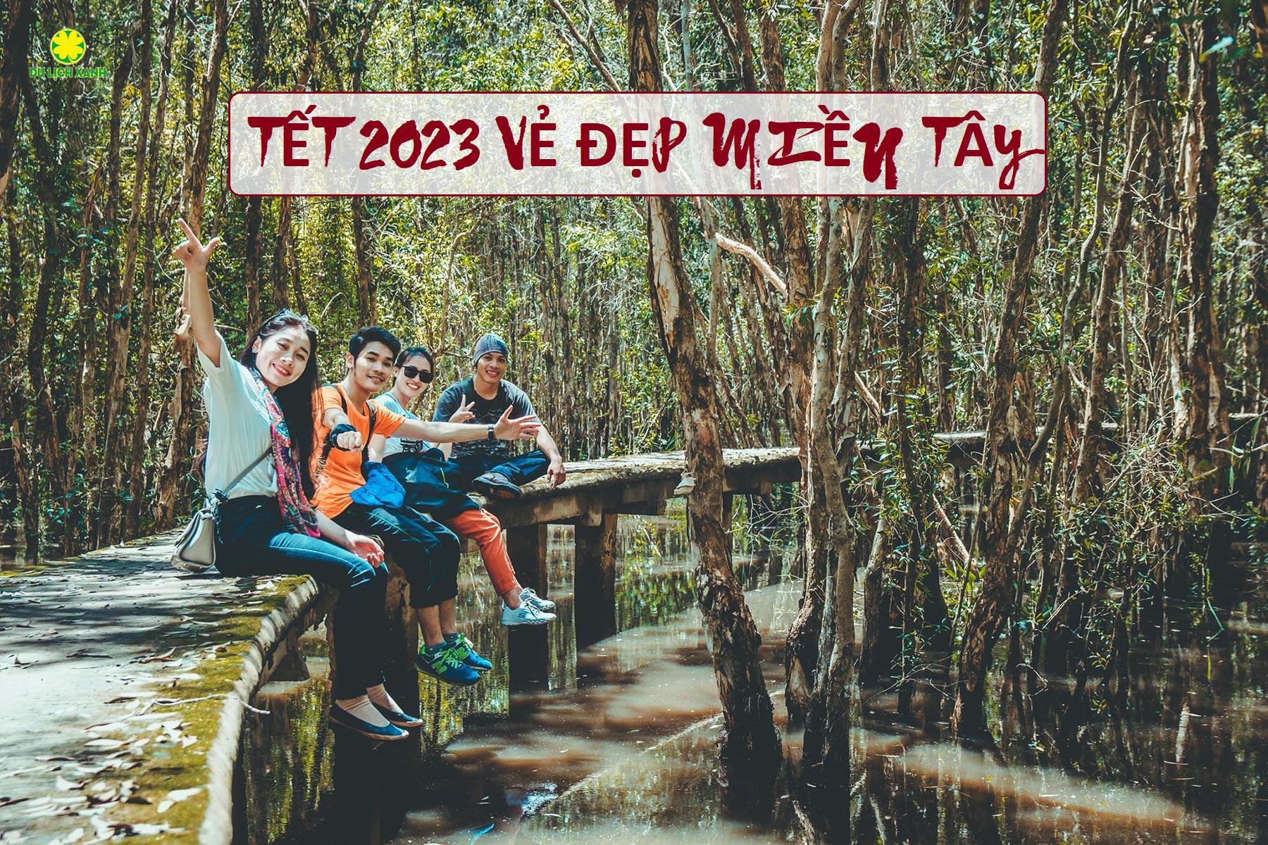 Tour Du Lịch Miền Tây Tết Dương Lịch 2023