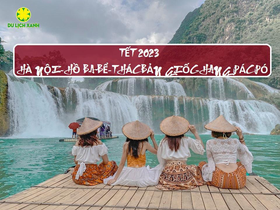Tour Du lịch Hà Nội - Bắc Kạn | Tết Âm Lịch 2023