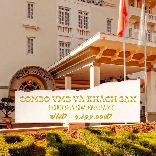 Combo VMB và khách sạn nghỉ dưỡng Đà Lạt Khách sạn Du Parc 3N2Đ