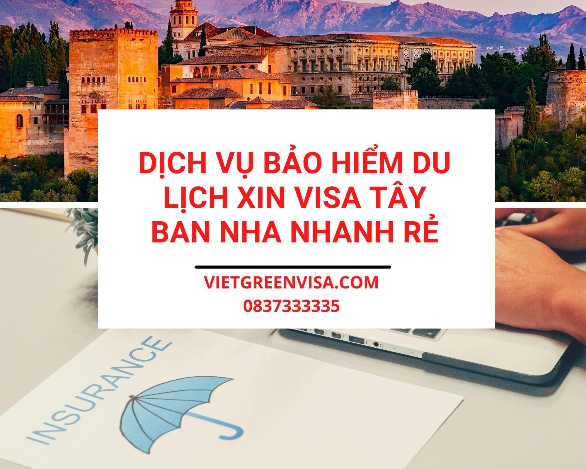 Tư vấn bảo hiểm du lịch xin visa Tây Ban Nha giá tốt nhất