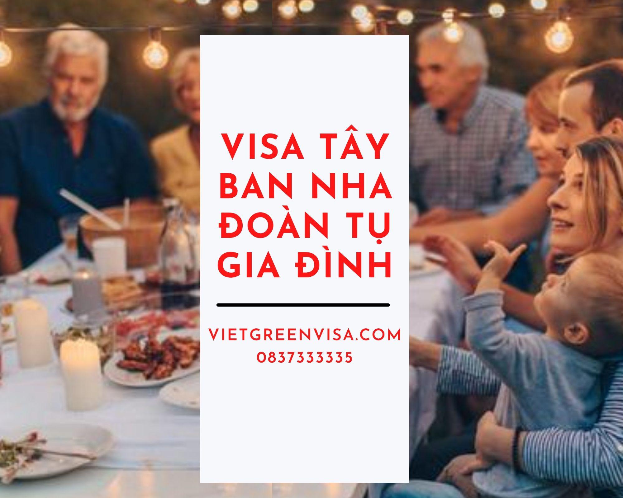 Xin visa sang Tây Ban Nha đoàn tụ gia đình, bạn bè, người yêu