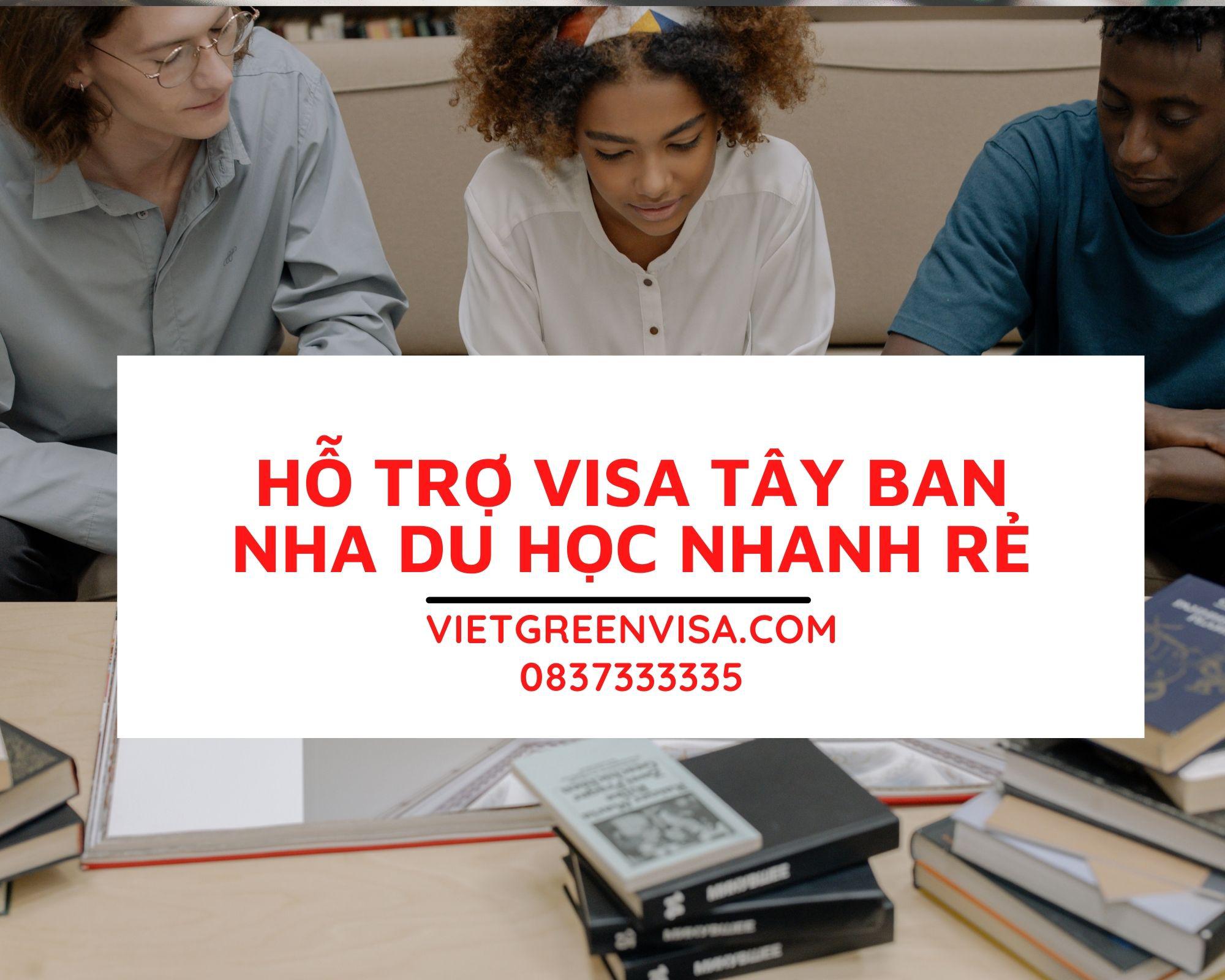 Dịch vụ hỗ trợ visa du học Tây Ban Nha nhanh rẻ