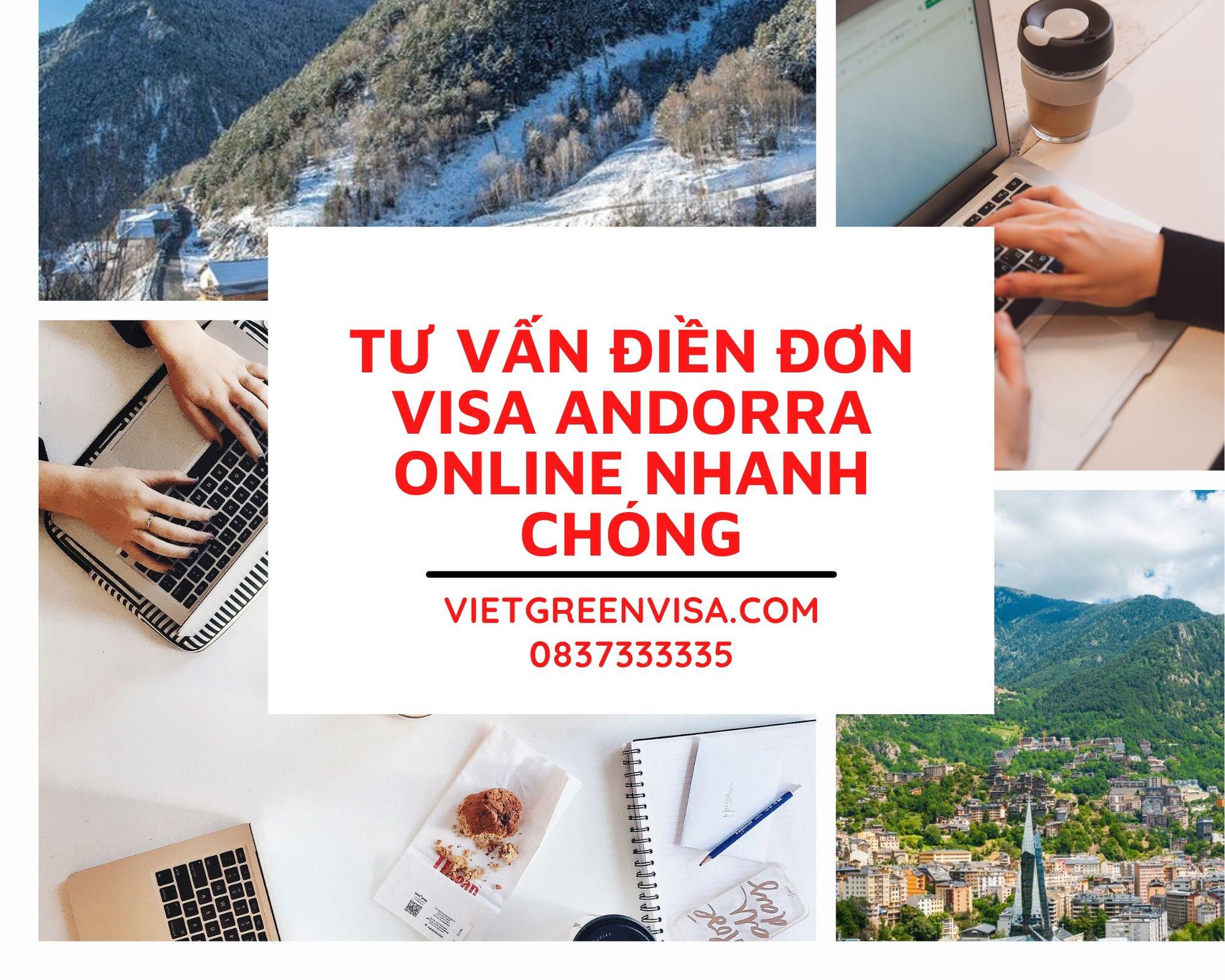 Dịch vụ tư vấn điền đơn visa Andorra online nhanh chóng