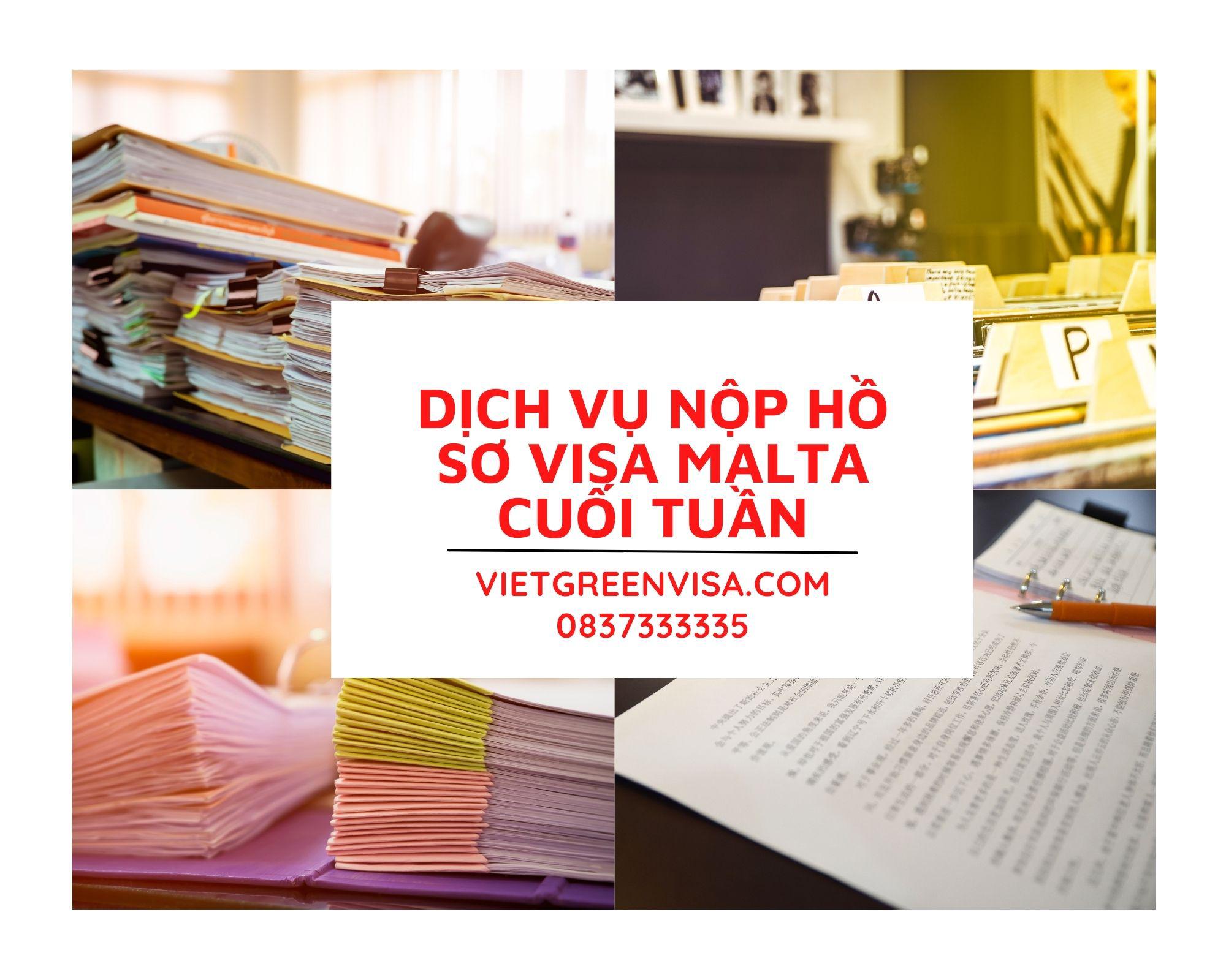 Dịch vụ nộp hồ sơ xin visa Malta Thứ 7 cuối tuần