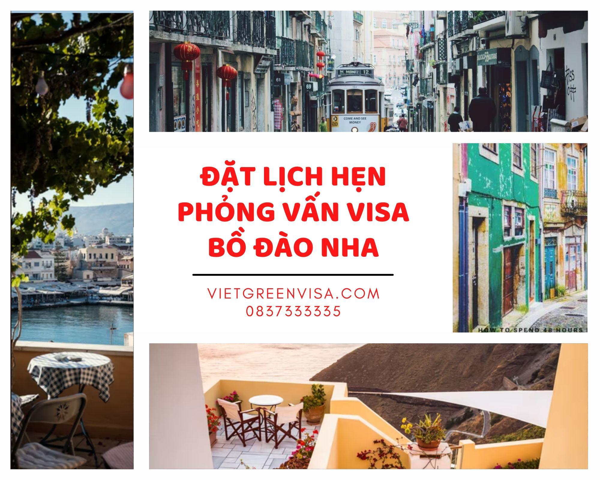 Dịch vụ đặt lịch hẹn phỏng vấn visa Bồ Đào Nha