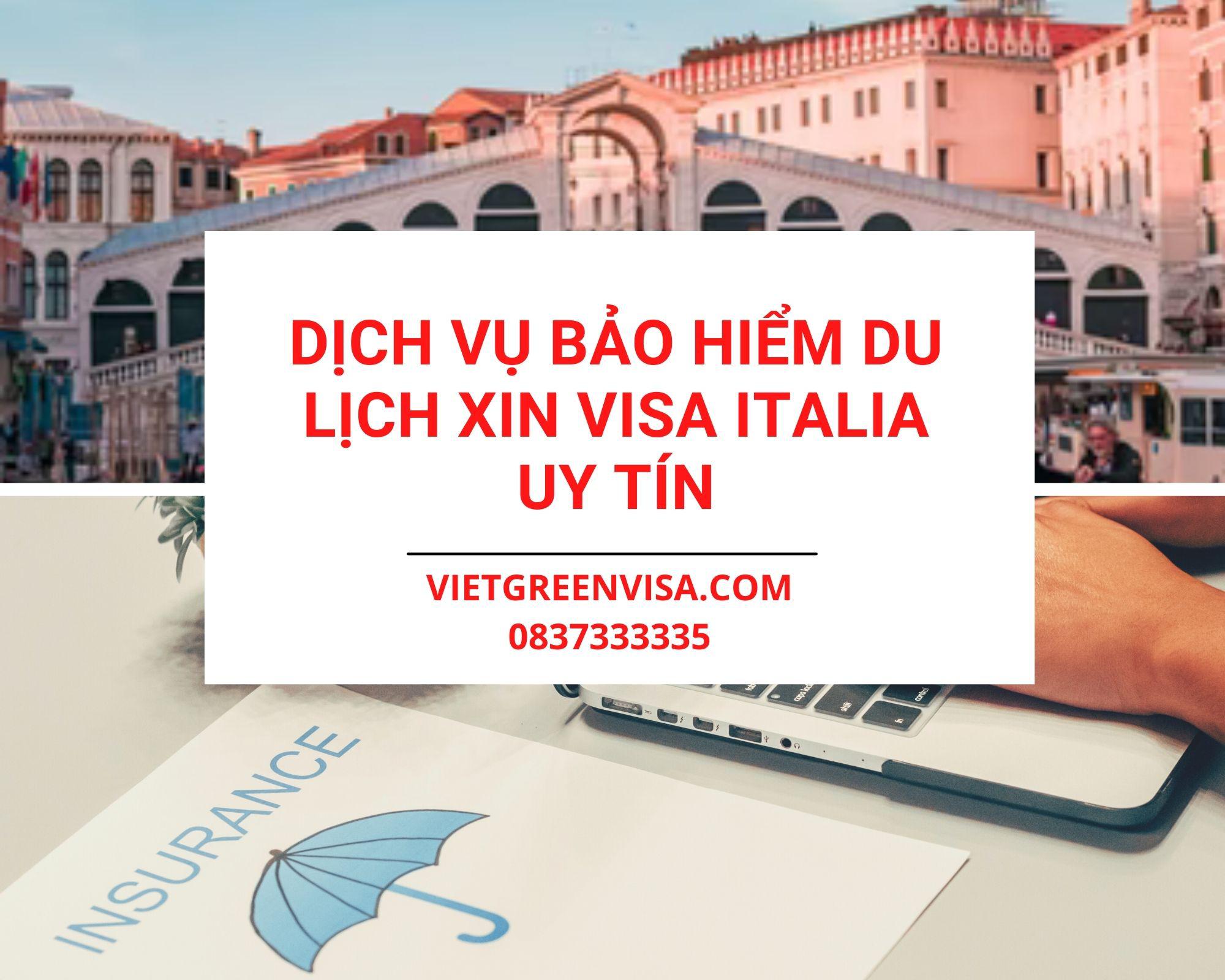 Dịch vụ bảo hiểm du lịch xin visa Italia giá tốt nhất