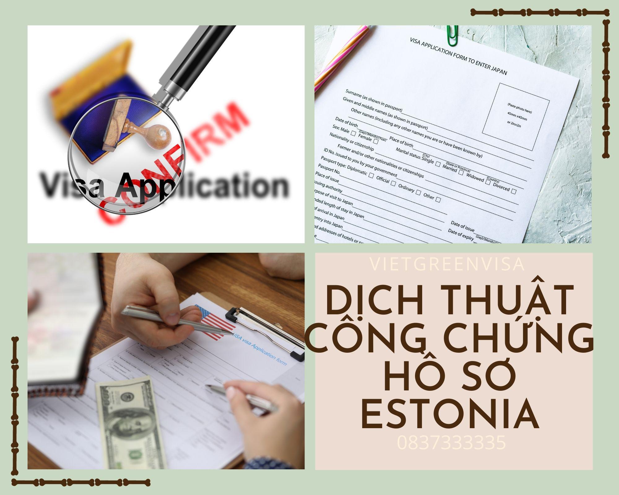 Dịch thuật công chứng hồ sơ visa du lịch, du học Estonia