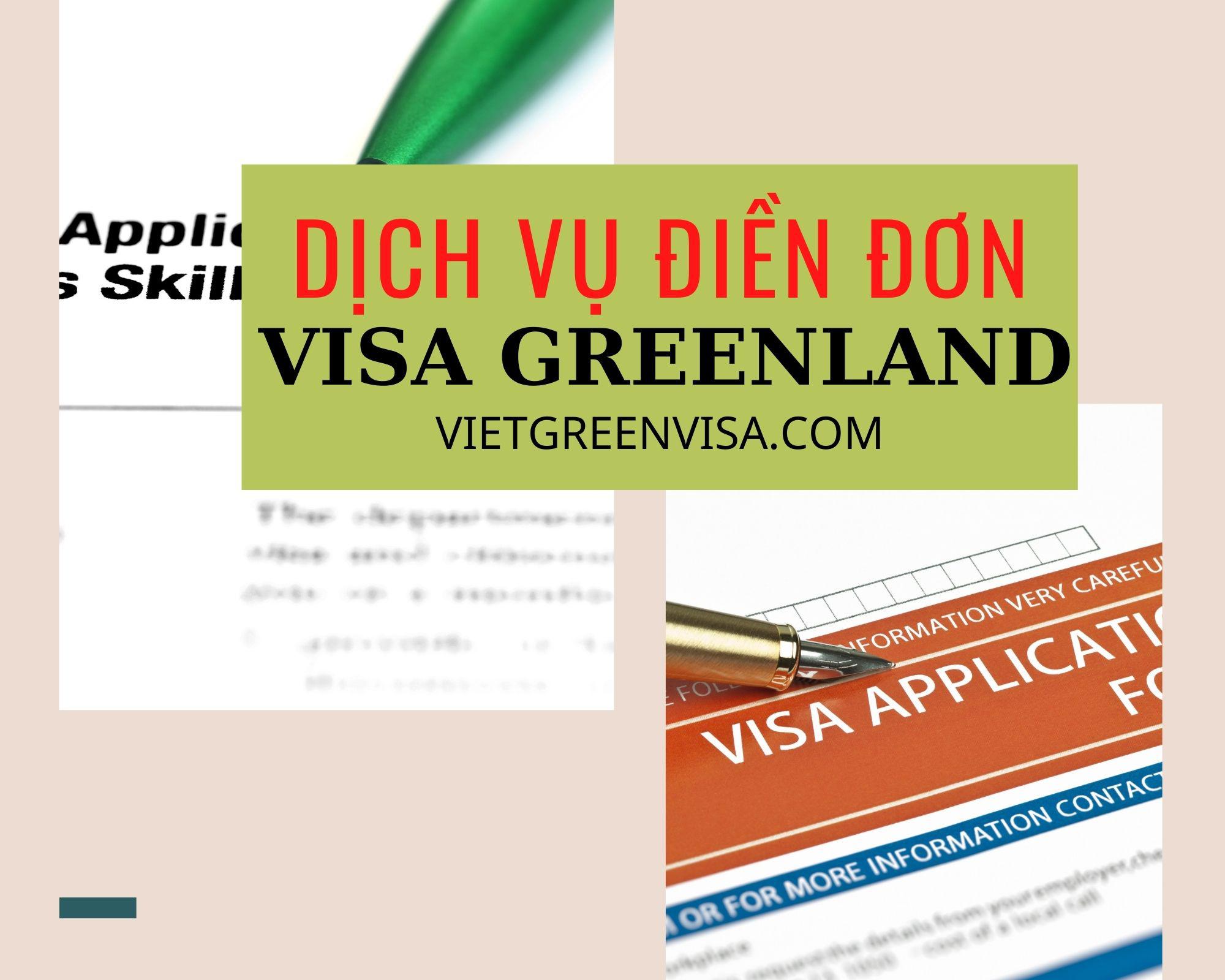 Hỗ trợ điền đơn visa Greenland online nhanh gọn
