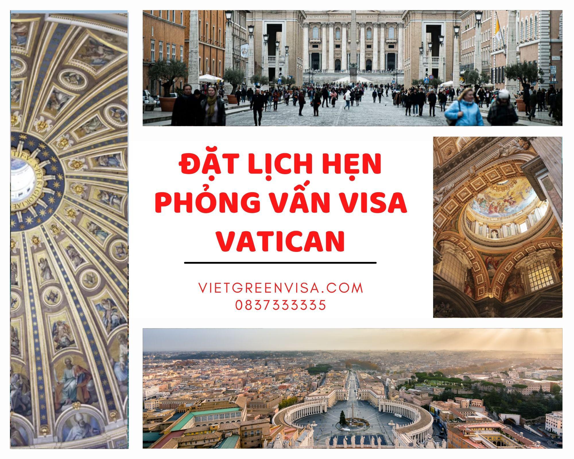Tư vấn đặt lịch hẹn phỏng vấn visa Vatican