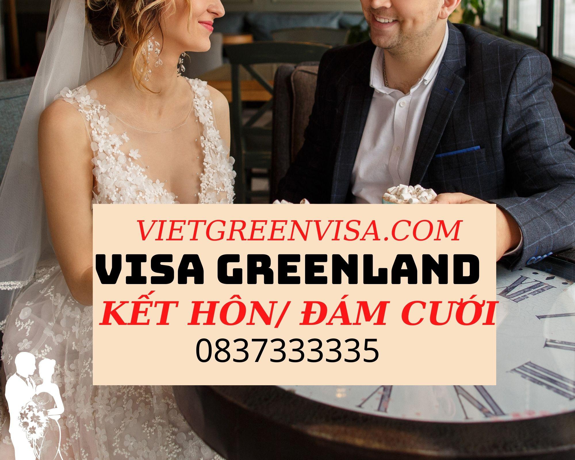 Dịch vụ xin visa đi Greenland kết hôn | Du lịch Xanh