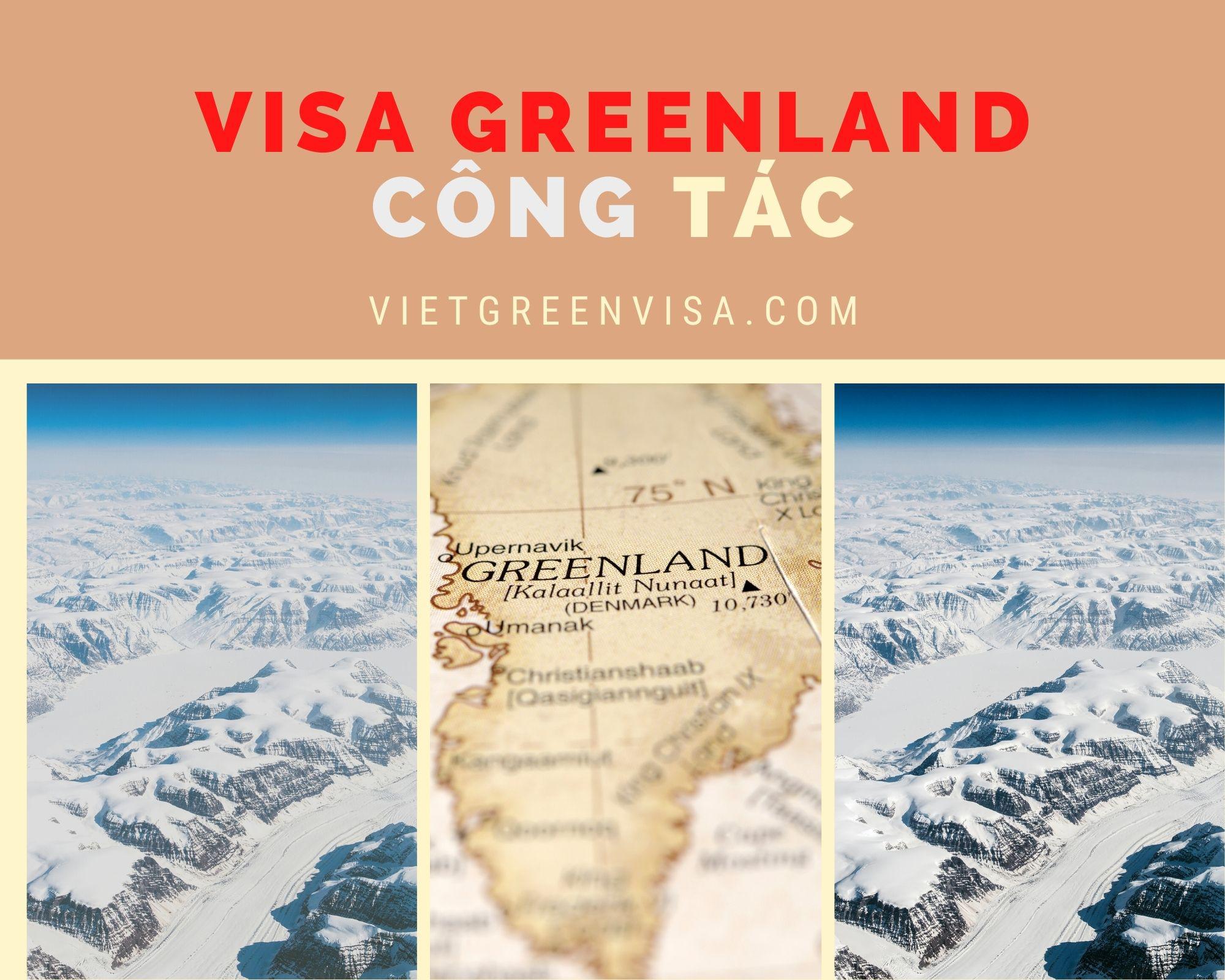 Dịch vụ visa Greenland diện công tác nhanh chóng