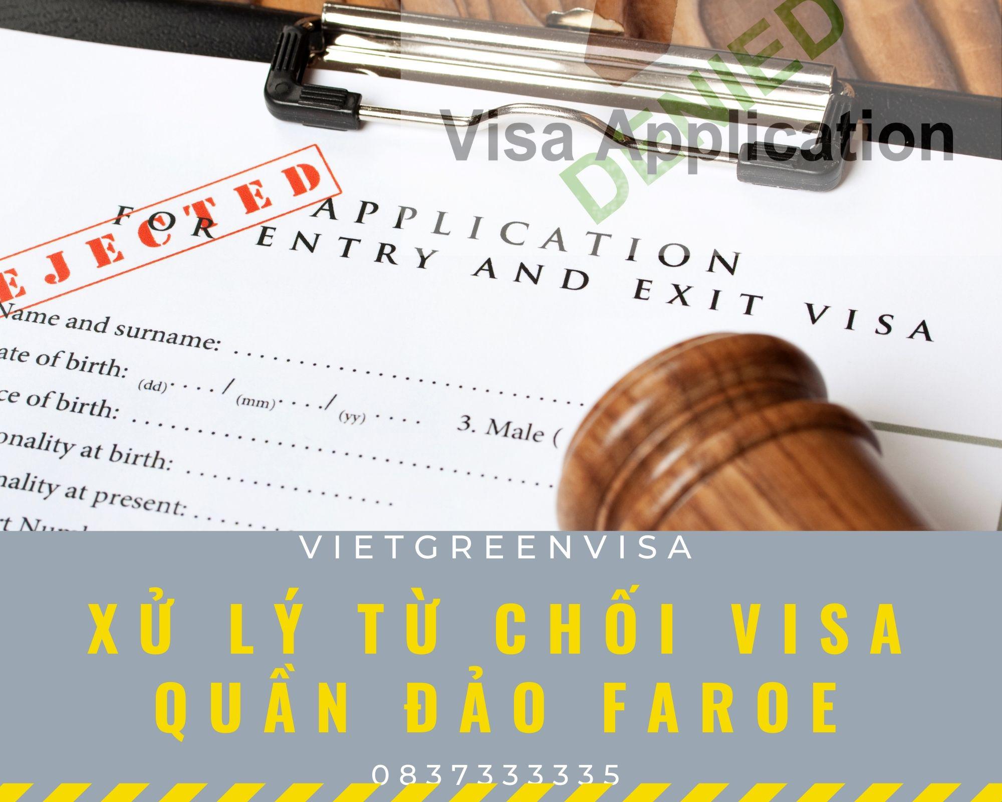 Dịch vụ xử lý visa Faroe bị từ chối nhanh gọn