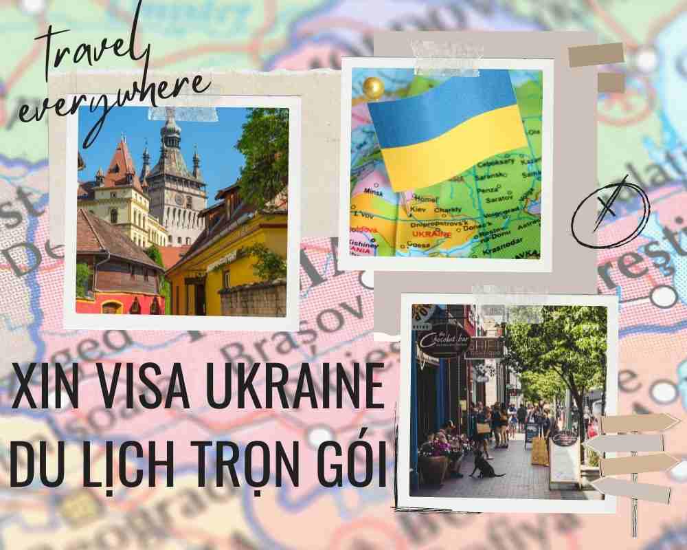 Dịch vụ xin visa du lịch Ukraina uy tín, nhanh chóng