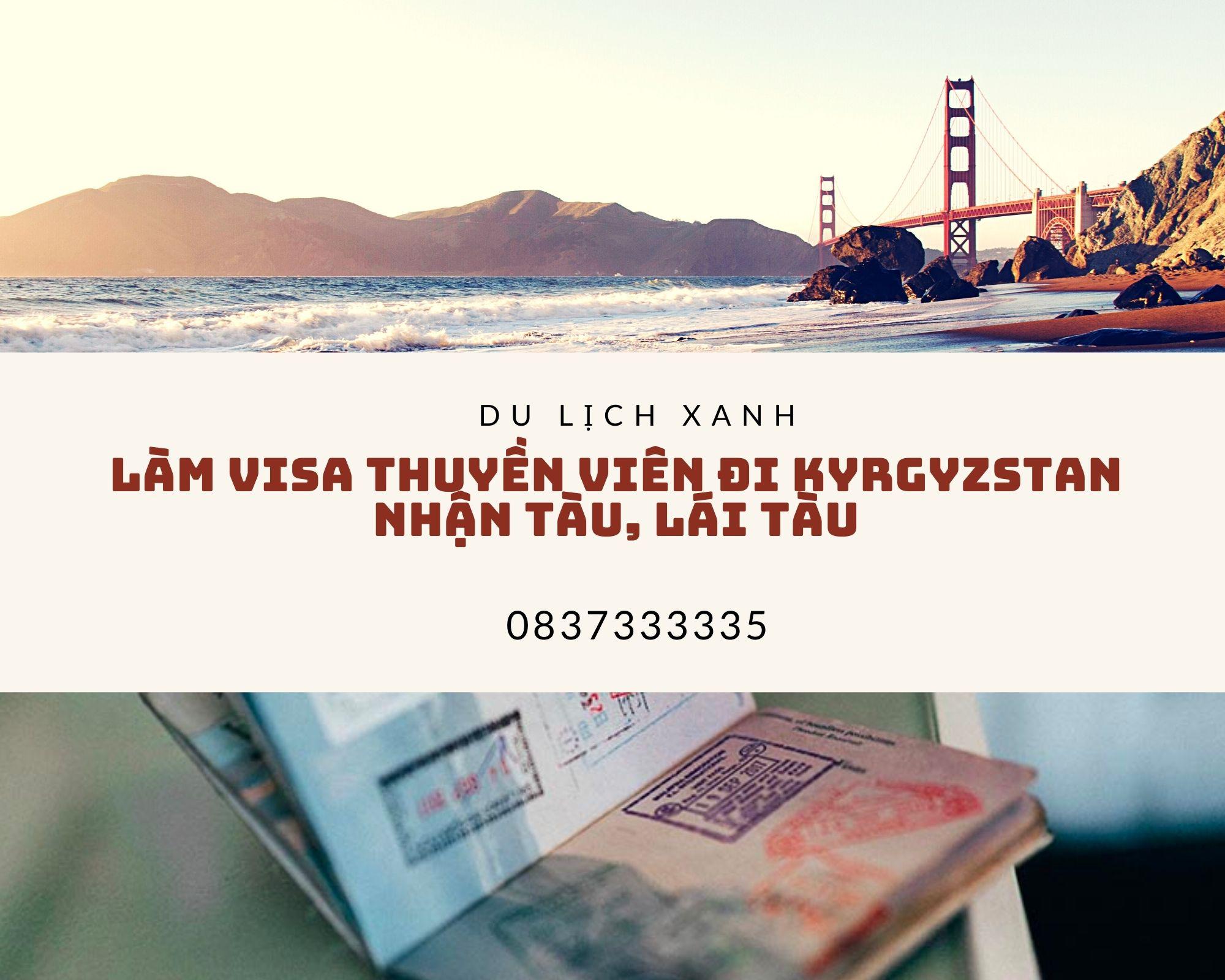 Làm Visa thuyền viên đi Kyrgyzstan Nhận tàu, Lái tàu