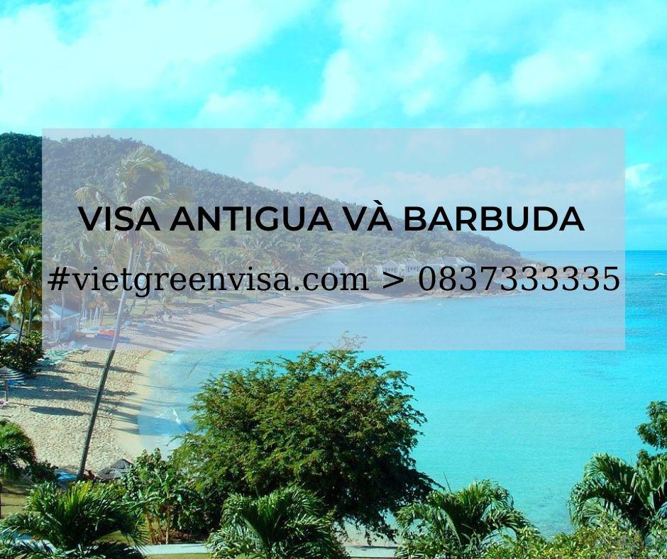 Làm Visa Antigua và Barbuda thăm thân uy tín, nhanh chóng