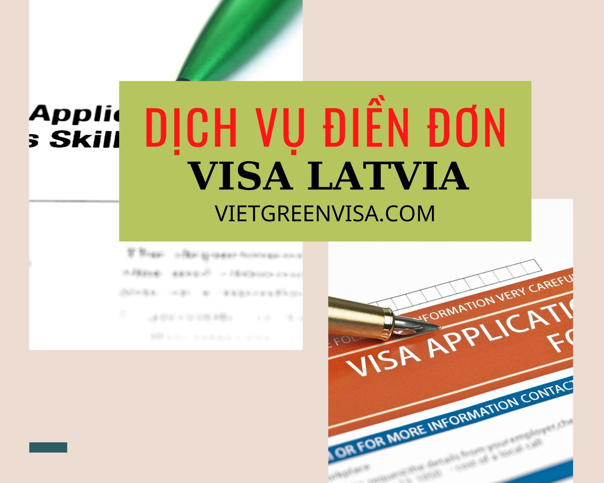 Dịch vụ điền đơn visa Latvia online nhanh chóng